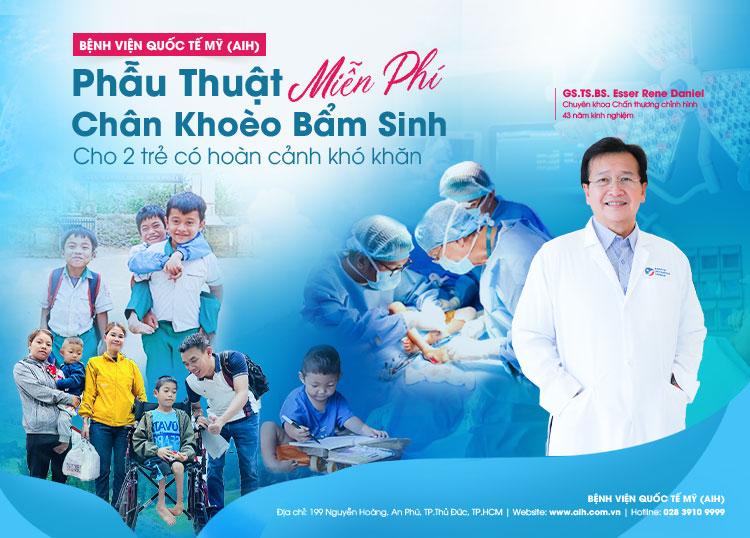 BỆNH VIỆN QUỐC TẾ MỸ (AIH) PHẪU THUẬT MIỄN PHÍ CHÂN KHOÈO BẨM SINH CHO 2 TRẺ CÓ HOÀN CẢNH KHÓ KHĂN