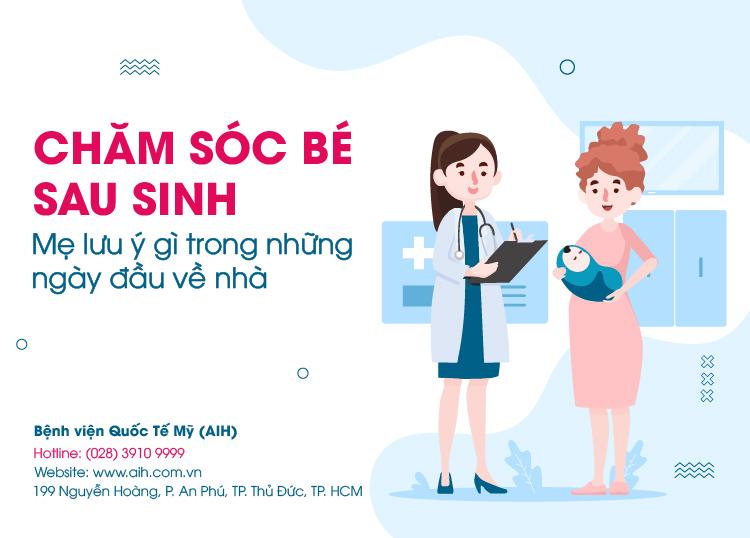 CHĂM SÓC BÉ SAU SINH: MẸ CẦN LƯU Ý GÌ TRONG NHỮNG NGÀY ĐẦU VỀ NHÀ