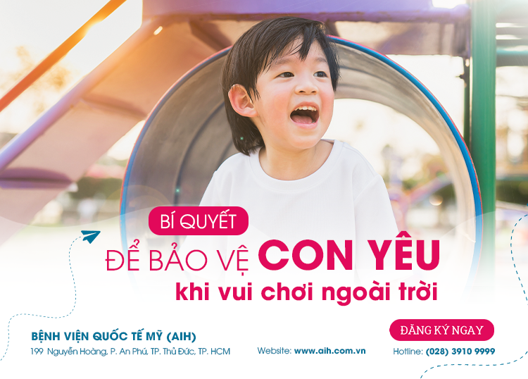 BÍ QUYẾT BẢO VỆ CON YÊU KHI VUI CHƠI NGOÀI TRỜI