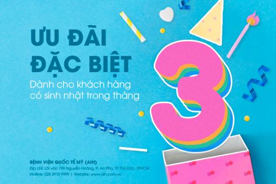 ƯU ĐÃI DÀNH CHO KHÁCH HÀNG CÓ SINH NHẬT TRONG THÁNG 3