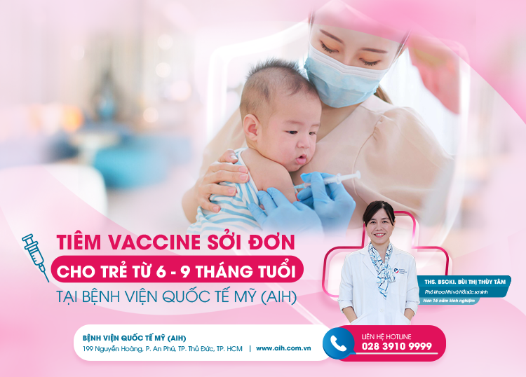 MONOVALENT MEASLES VACCINE FOR CHILDREN AGED 6-9 MONTHS AT AMERICAN INTERNATIONAL HOSPITAL (AIH)