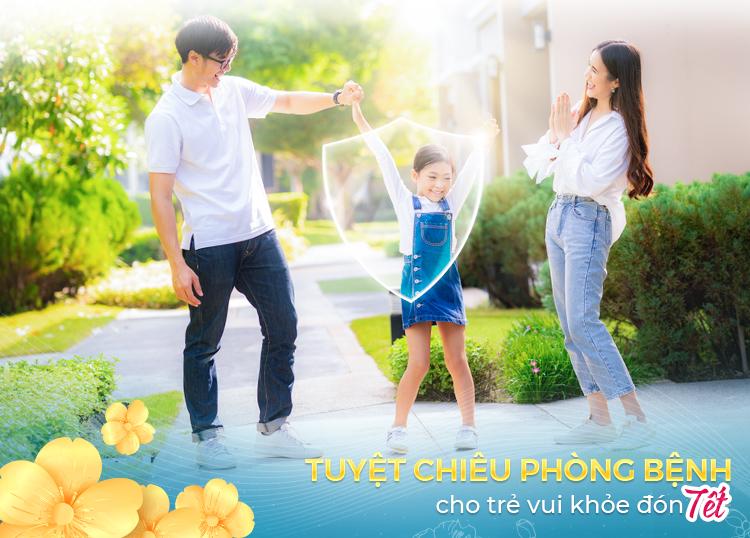 TUYỆT CHIÊU PHÒNG BỆNH CHO TRẺ VUI KHOẺ ĐÓN TẾT