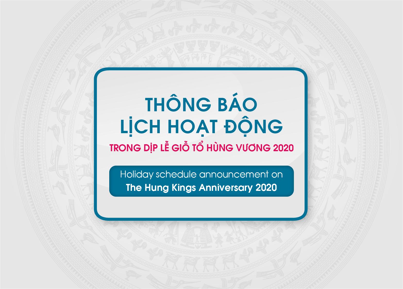 THÔNG BÁO LỊCH HOẠT ĐỘNG TRONG DỊP LỄ GIỖ TỔ HÙNG VƯƠNG 2020