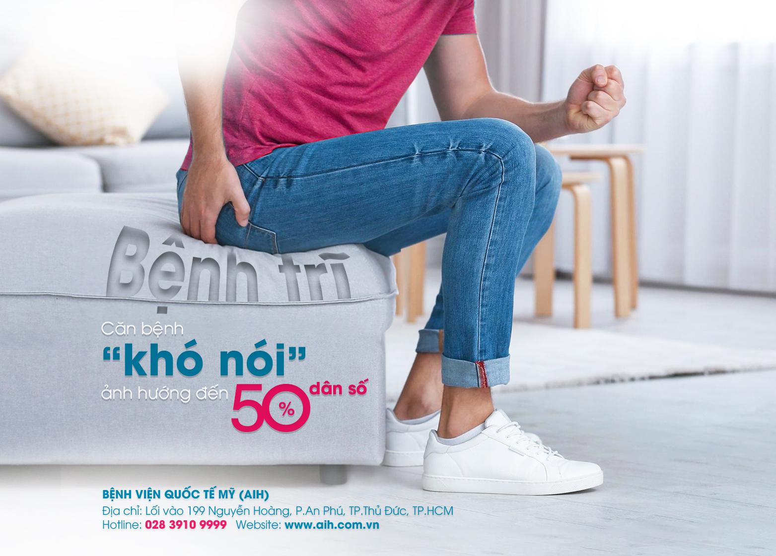 BỆNH TRĨ - CĂN BỆNH 'KHÓ NÓI' ẢNH HƯỚNG ĐẾN 50% DÂN SỐ