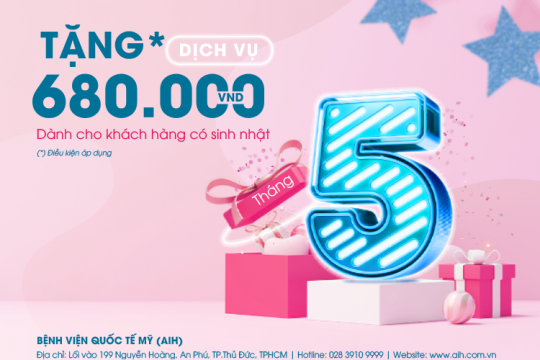 ƯU ĐÃI DÀNH CHO KHÁCH HÀNG CÓ SINH NHẬT TRONG THÁNG 5