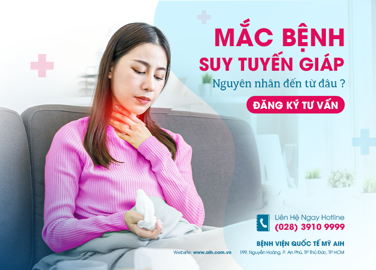 8 NGUYÊN NHÂN KHIẾN BẠN CÓ NGUY CƠ MẮC BỆNH SUY TUYẾN GIÁP