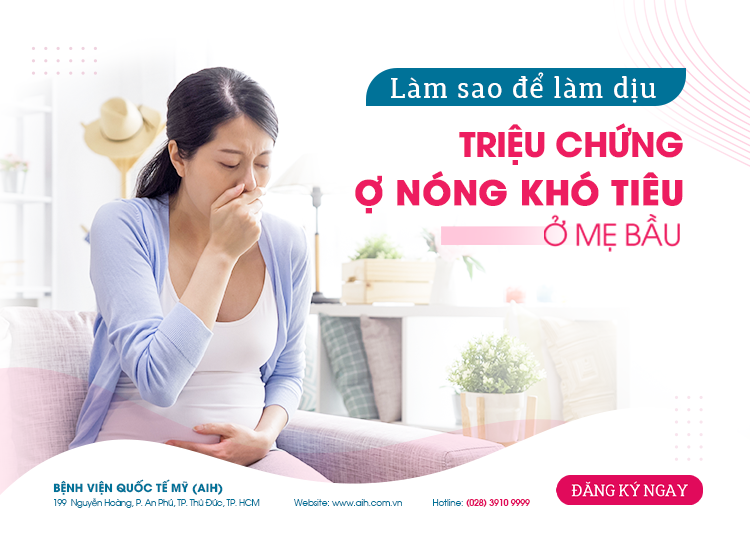 LÀM GÌ ĐỂ GIẢM TRIỆU CHỨNG Ợ NÓNG, KHÓ TIÊU Ở MẸ BẦU?