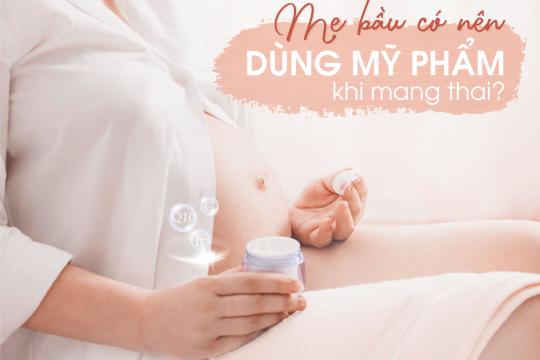 SHOULD PREGNANT WOMEN USE COSMETICS?