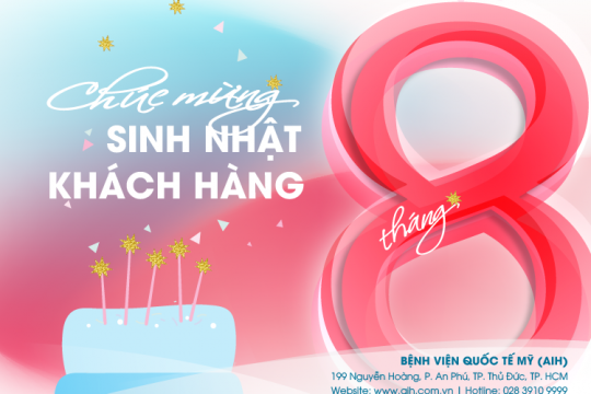 “ƯU ĐÃI KÉP” DÀNH CHO KHÁCH HÀNG CÓ SINH NHẬT TRONG THÁNG 8