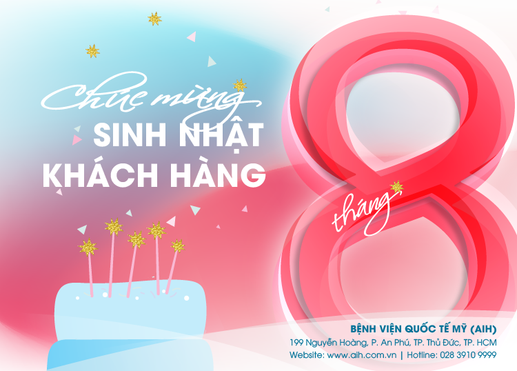 “ƯU ĐÃI KÉP” DÀNH CHO KHÁCH HÀNG CÓ SINH NHẬT TRONG THÁNG 8