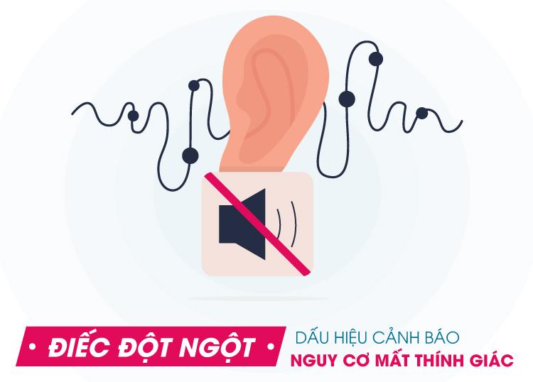 ĐIẾC ĐỘT NGỘT – DẤU HIỆU CẢNH BÁO NGUY CƠ MẤT THÍNH GIÁC