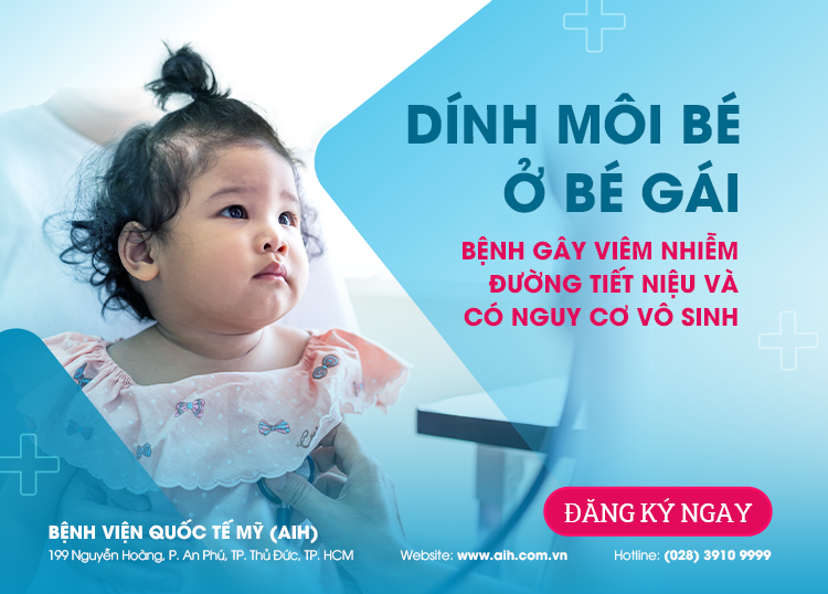 DÍNH MÔI BÉ Ở BÉ GÁI BỆNH GÂY VIÊM NHIỄM ĐƯỜNG TIẾT NIỆU VÀ CÓ NGUY CƠ VÔ SINH