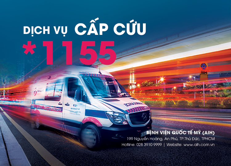 BỆNH VIỆN QUỐC TẾ MỸ (AIH) CUNG CẤP DỊCH VỤ CẤP CỨU 24/7 - HÃY GỌI *1155