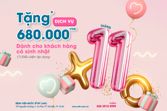ƯU ĐÃI DÀNH CHO KHÁCH HÀNG CÓ SINH NHẬT TRONG THÁNG 11