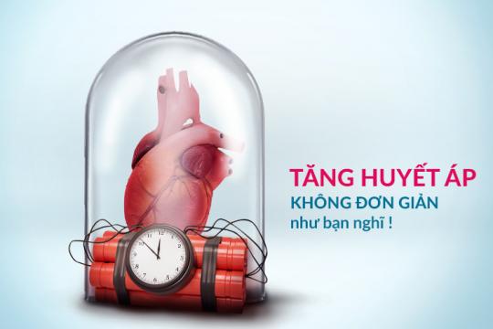 TĂNG HUYẾT ÁP KHÔNG ĐƠN GIẢN NHƯ BẠN NGHĨ!