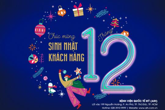 ƯU ĐÃI DÀNH CHO KHÁCH HÀNG CÓ SINH NHẬT TRONG THÁNG 12