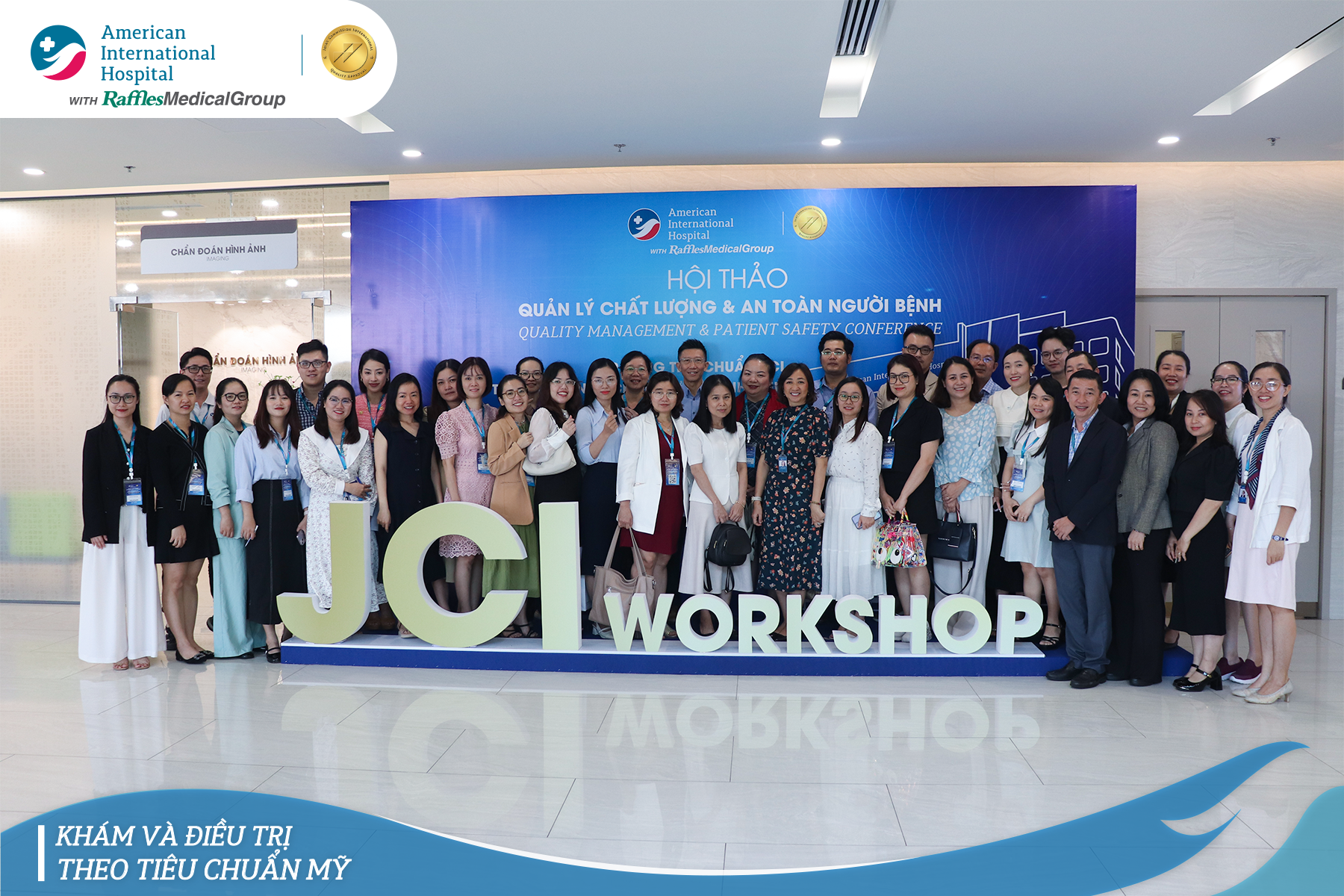 BỆNH VIỆN QUỐC TẾ MỸ (AIH) TỔ CHỨC THÀNH CÔNG HỘI THẢO QUỐC TẾ VỀ CHẤT LƯỢNG VÀ AN TOÀN NGƯỜI BỆNH THEO TIÊU CHUẨN JCI