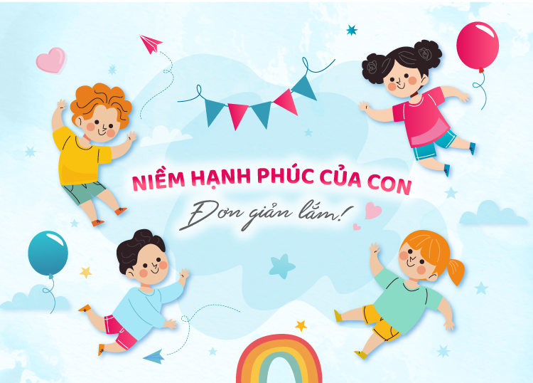 NIỀM HẠNH PHÚC CỦA CON ĐƠN GIẢN LẮM!