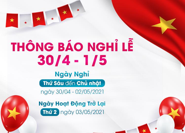 THÔNG BÁO LỊCH HOẠT ĐỘNG TRONG NGÀY CHIẾN THẮNG 30/4 VÀ QUỐC TẾ LAO ĐỘNG 1/5 NĂM 2021