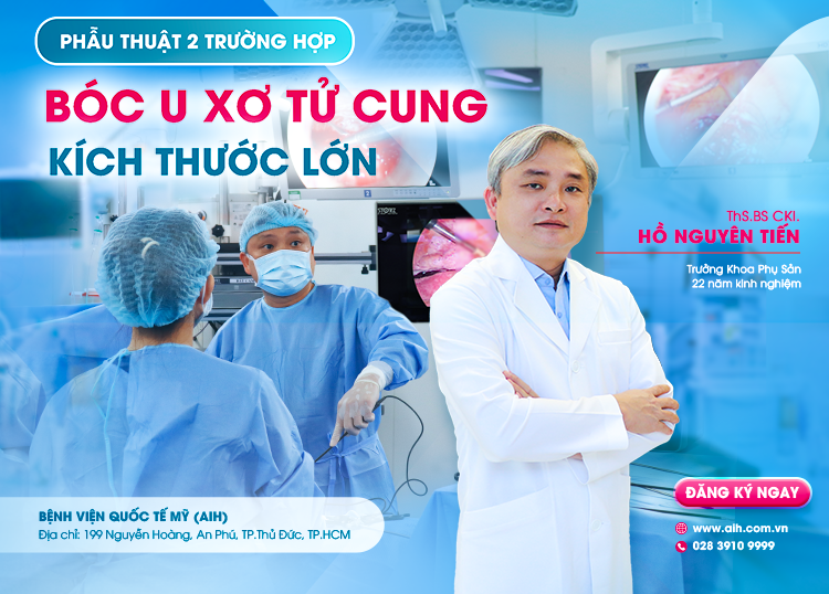 PHẪU THUẬT 2 TRƯỜNG HỢP BÓC U XƠ TỬ CUNG KÍCH THƯỚC LỚN