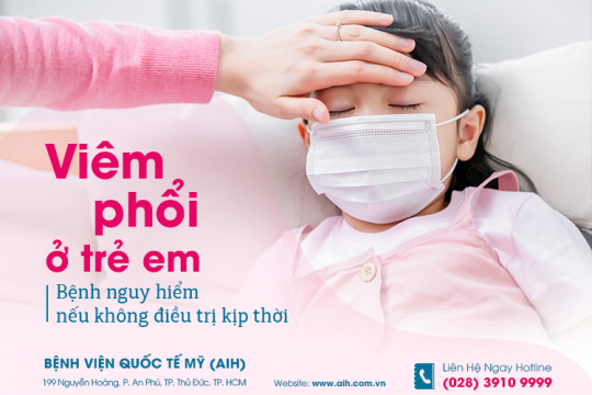 VIÊM PHỔI Ở TRẺ EM: NGUY HIỂM NẾU KHÔNG ĐIỀU TRỊ KỊP THỜI! 