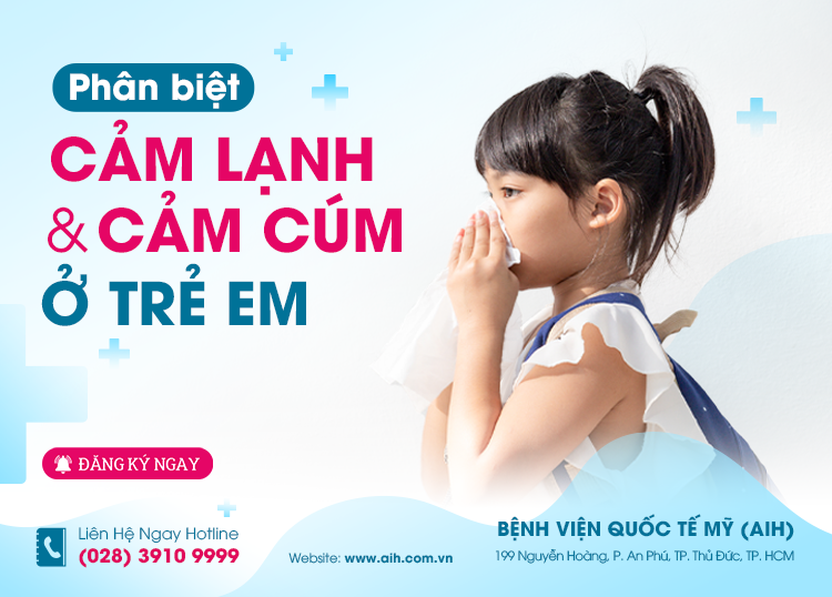 PHÂN BIỆT CẢM LẠNH VÀ CẢM CÚM Ở TRẺ EM