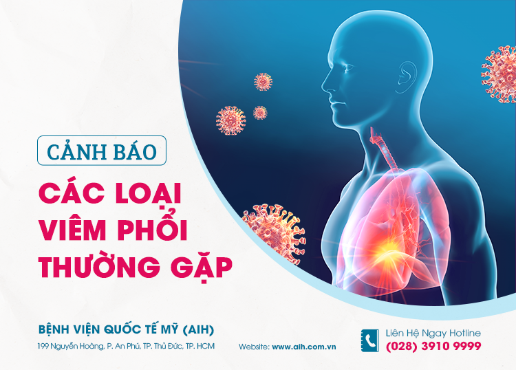 CẢNH BÁO CÁC LOẠI VIÊM PHỔI THƯỜNG GẶP