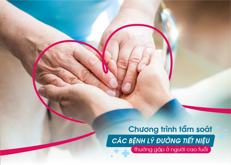CHƯƠNG TRÌNH TẦM SOÁT CÁC BỆNH LÝ ĐƯỜNG TIẾT NIỆU THƯỜNG GẶP Ở NGƯỜI CAO TUỔI