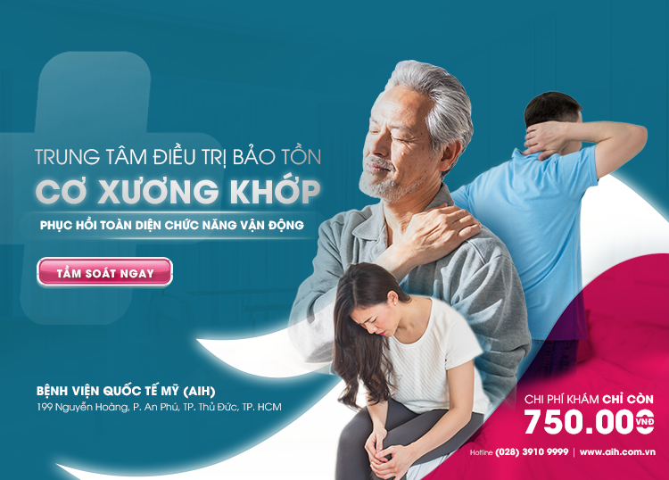 TRUNG TÂM ĐIỀU TRỊ BẢO TỒN CƠ XƯƠNG KHỚP TẠI BỆNH VIỆN QUỐC TẾ MỸ (AIH) - PHỤC HỒI TOÀN DIỆN CHỨC NĂNG VẬN ĐỘNG