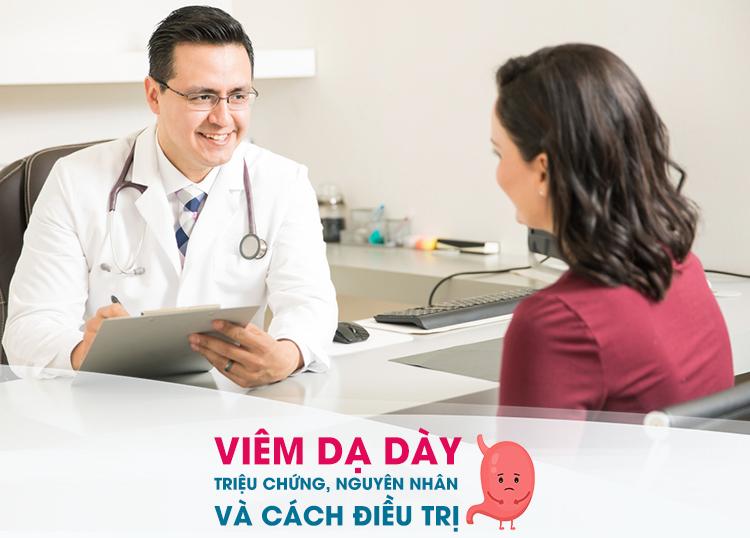 VIÊM DẠ DÀY - KHÔNG NÊN CHỦ QUAN VỀ NGUYÊN NHÂN VÀ TRIỆU CHỨNG BỆNH
