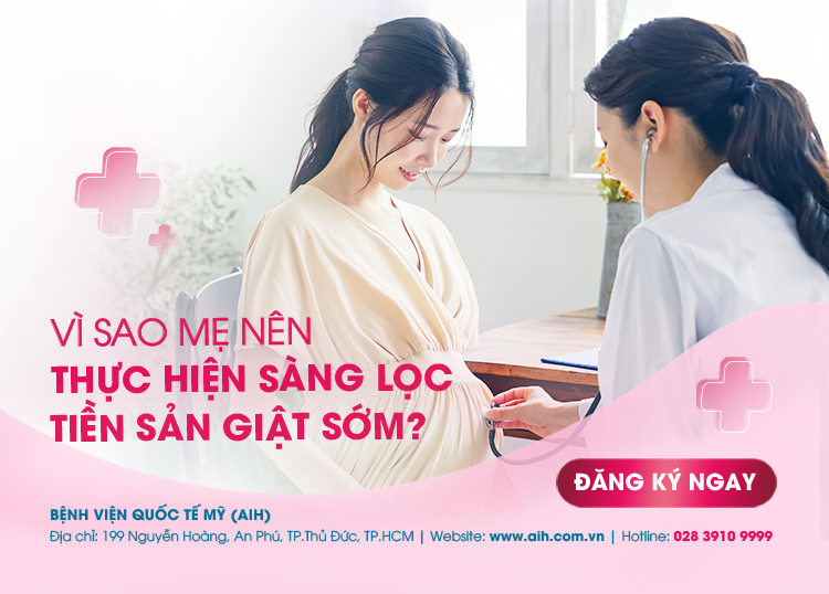 VÌ SAO MẸ NÊN THỰC HIỆN SÀNG LỌC TIỀN SẢN GIẬT SỚM?