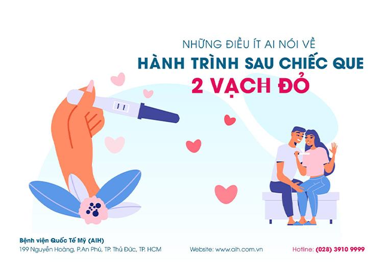 NHỮNG ĐIỀU ÍT AI NÓI VỀ HÀNH TRÌNH SAU CHIẾC QUE 2 VẠCH ĐỎ
