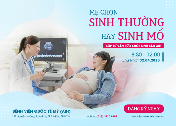 LỚP TƯ VẤN SỨC KHỎE SINH SẢN AIH 02/04/2023 - CHỦ ĐỀ: MẸ CHỌN SINH THƯỜNG HAY SINH MỔ?