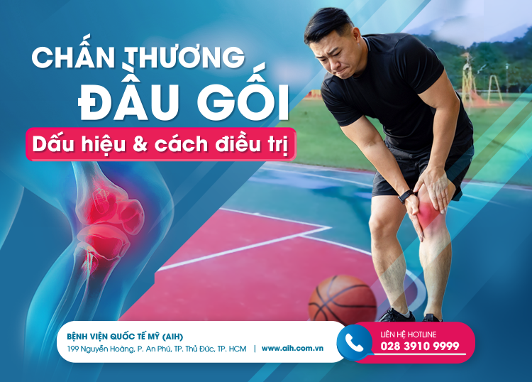 CHẤN THƯƠNG ĐẦU GỐI – DẤU HIỆU VÀ CÁCH ĐIỀU TRỊ