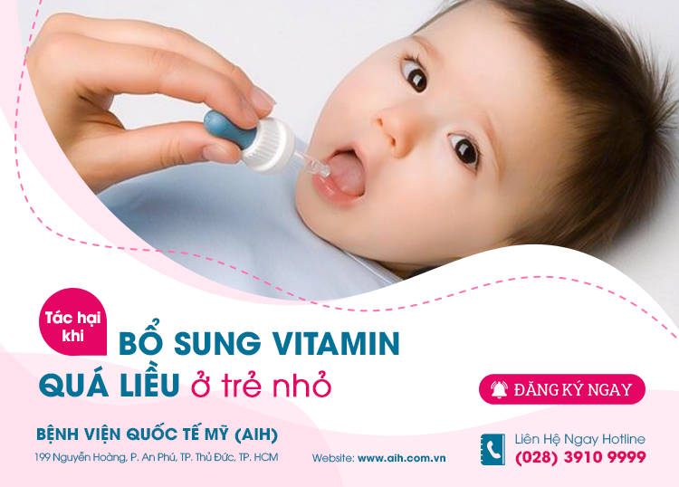 CẢNH BÁO NGUY HẠI SỨC KHOẺ KHI BỔ SUNG VITAMIN QUÁ LIỀU Ở TRẺ NHỎ