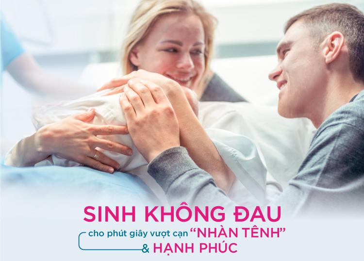 SINH KHÔNG ĐAU - PHƯƠNG PHÁP GIẢM ĐAU KHI SINH TRONG SẢN KHOA