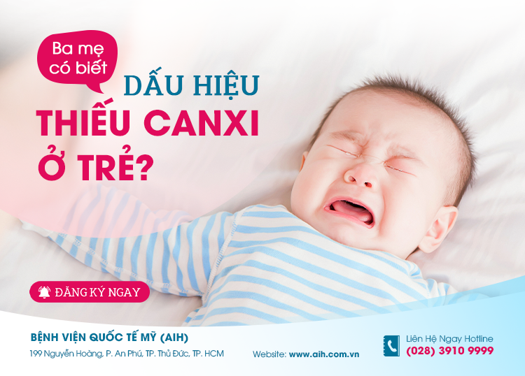 BA MẸ CÓ BIẾT DẤU HIỆU THIẾU CANXI Ở TRẺ?