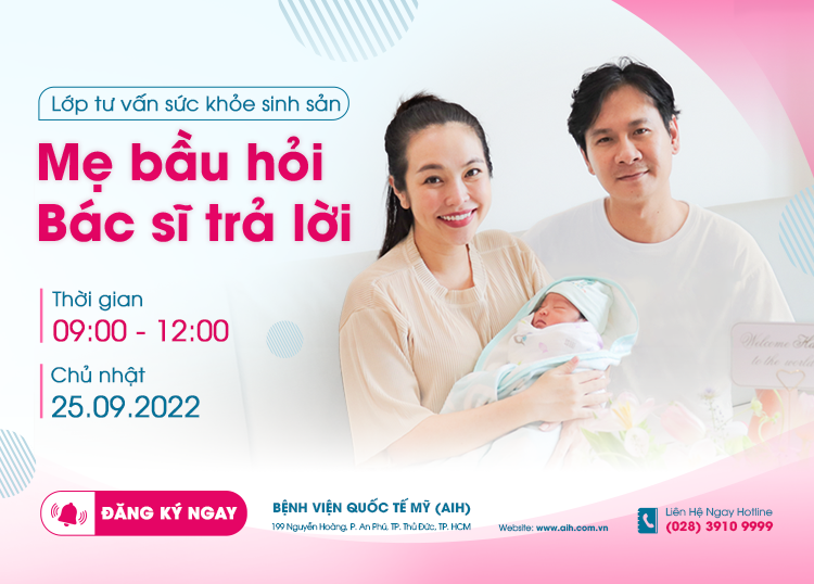 ĐĂNG KÝ NGAY LỚP TƯ VẤN SỨC KHỎE SINH SẢN AIH 25/09 | MẸ BẦU HỎI - BÁC SĨ AIH TRẢ LỜI ​