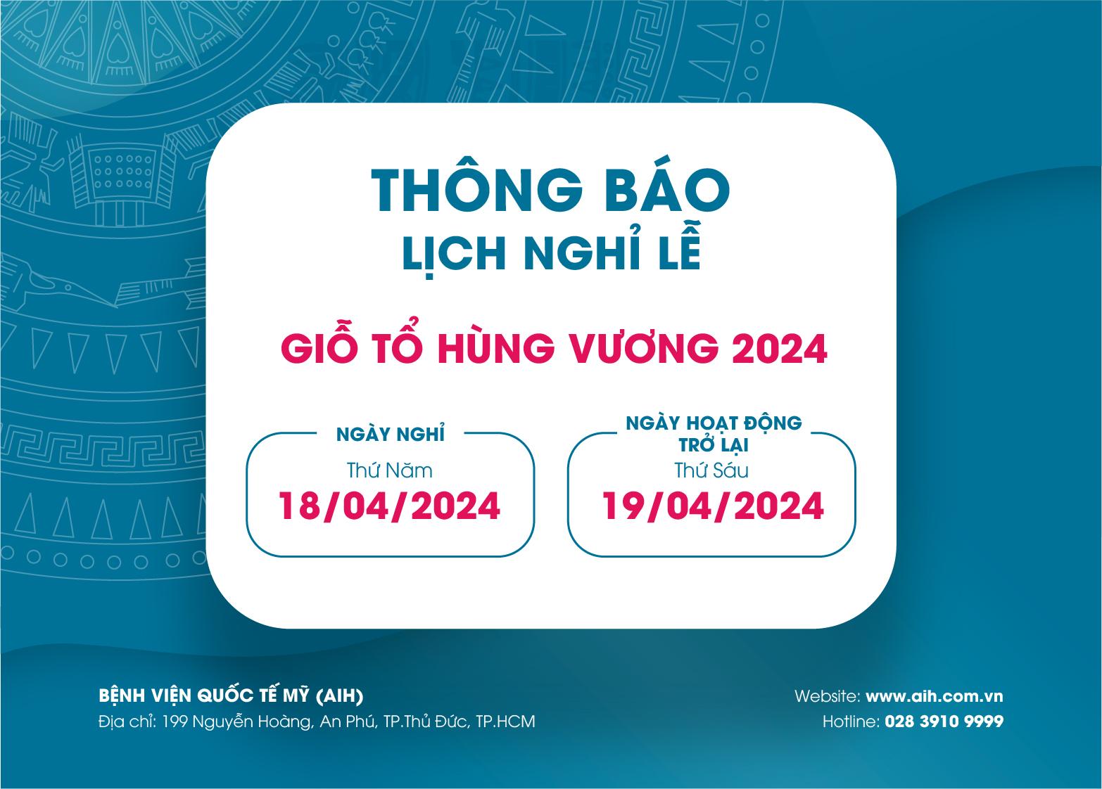 THÔNG BÁO LỊCH NGHỈ LỄ GIỖ TỔ HÙNG VƯƠNG 2024