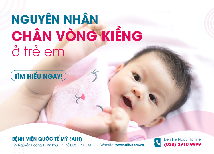 NGUYÊN NHÂN BÉ BỊ CHÂN VÒNG KIỀNG: TÌM HIỂU NGAY!
