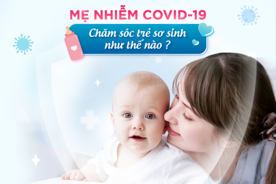 HOW CAN COVID-19 INFECTED MOTHERS TAKE CARE OF THEIR NEWBORNS?