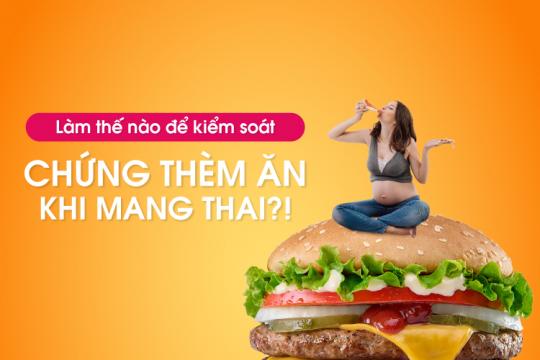 HOW TO CONTROL FOOD CRAVING DURING PREGNANCY?