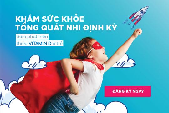 HƠN 90% TRẺ THIẾU VITAMIN D - DẤU HIỆU KHÓ NHÌN THẤY BẰNG MẮT THƯỜNG